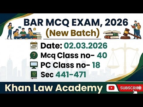 Bar Exam,2026; Mcq Cls no- 40; PC Cls no- 18; Sec 441-471; Date- 02.03.2026