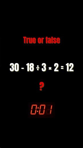 Most People Get This Wrong! Math Challenge 🔢 | True or False?