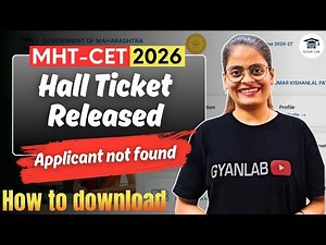 MHTCET 2026 | How to Download Hall Ticket |Latest Update | Gyanlab | Ajay Patel