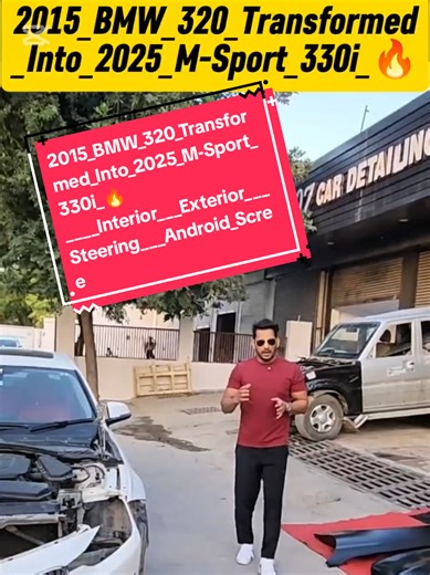 Transforming 2015 BMW 320 to 2025 M-Sport 330i