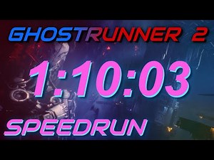 Ghostrunner 2 Speedrun in 1 Hour and 10 Minutes (Any% Unrestricted 1:10:03)
