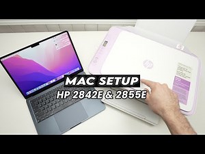 How to Setup Your Mac With HP DeskJet 2842e & 2855e Printer (Wifi Connection)