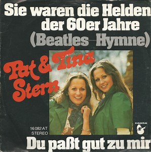Pat & Tina Stern - Sie Waren Die Helden Der 60er Jahre (Beatles-Hymne)