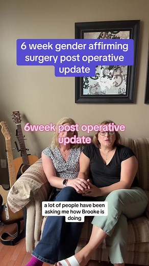 6 Week Gender Affirming Surgery Post Operative Update