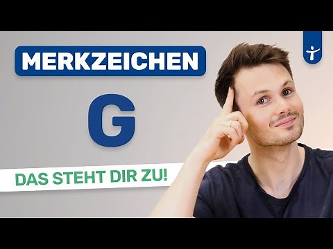 Merkzeichen G: Alle Vorteile und Voraussetzungen - Parkausweis, Steuererleichterungen, Begründung