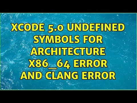 xcode 5.0 undefined symbols for architecture x86_64 error and clang error