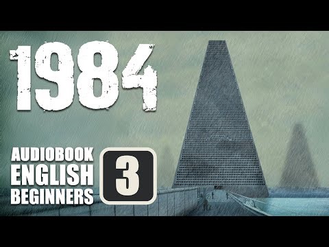 📘 1984 CH3 Audiobook for English Learners (CEFR B1 Level)