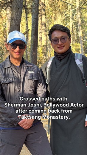 Meeting Bollywood Actor Sherman Joshi at Taktsang Monastery
