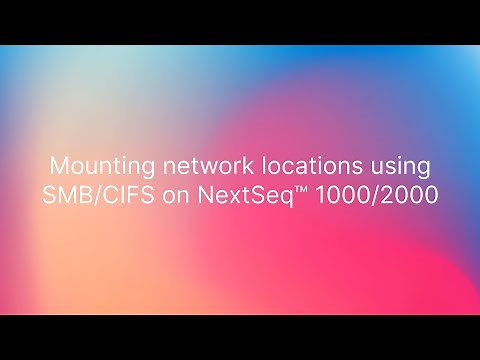 How to Mount a Network Drive via SMB/CIFS on NextSeq™ 1000/2000