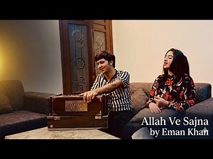 Allah Ve Sajna | Live | Eman Khan | Ramzan Jani