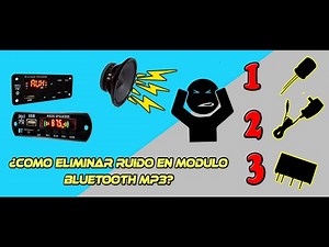 ¿COMO ELIMINAR O QUITAR EL RUIDO, ZUMBIDO O SILBIDO DE MODULO BLUETOOTH MP3 FM? TODOS LOS METODOS