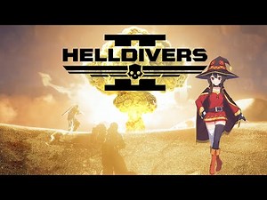 EXPLOSION! | Megumin Bomb Mod in Helldivers (Compilation)