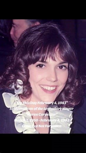In Memoriam: Karen Carpenter on February 4, 1983