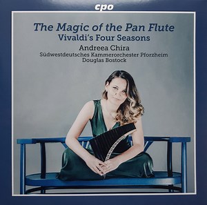 Vivaldi, Andreea Chira, Südwestdeutsches Kammerorchester Pforzheim, Douglas Bostock - The Magic Of The Pan Flute (Vivaldi's Four Seasons)