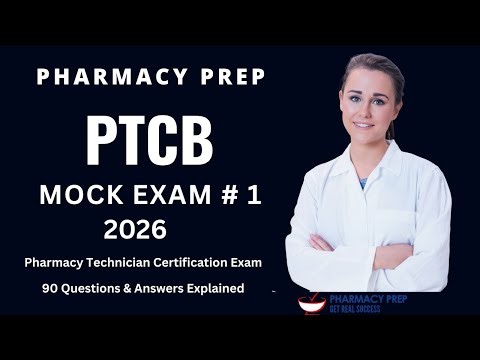 PTCB PTCE Pharmacy Technician Certification Exam MOCK 1 2026 90 Question & Answers explained [ExCPT]