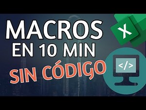 Cómo crear MACROS en EXCEL para principiantes - SIN PROGRAMAR