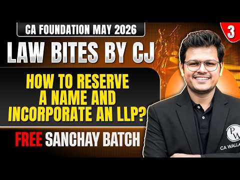 CA Foundation May 2026 | How to reserve a name and incorporate an LLP? | Name Reservation LLP