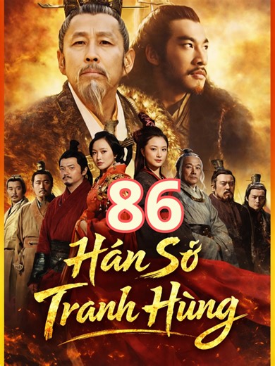 Tập 86: Hán Sở Tranh Hùng - Phân Tích Chuyên Sâu