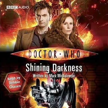 Doctor Who: Shining Darkness by Mark Michalowski | Full Audiobook