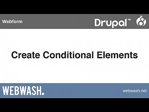 Using Webform in Drupal 8, 2.1: Create Conditional Elements