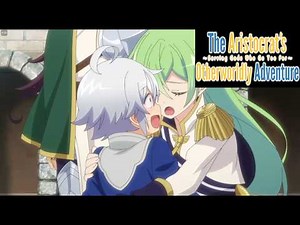 Crônicas de um Aristocrata em Outro Mundo anime recap resumo temporada s1 episódio #6