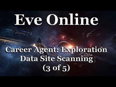 Eve Online - Career Agent: Exploration - Data Site Scanning (3 of 5)
