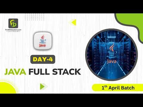 Java Full Stack | Day 4 | 1st April Batch | FirstBit Solutions