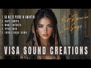 VISA SOUND CREATIONS - Best Romanian Love Dance Songs #viral #romanticmusic #romanianmusic #dance