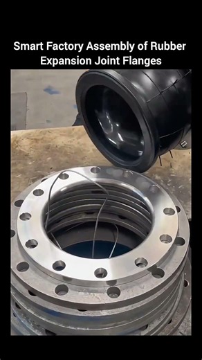 Smart Factory Assembly of Rubber Expansion Joint Flanges