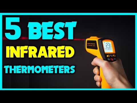 ✅How To Plan The Perfect Best Infrared Thermometers - The Expert Guide To Best Infrared Thermometers