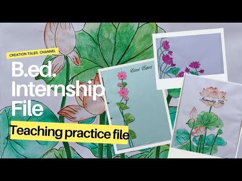 Complete B.Ed Internship File 📚✨ | Full Format + Ready Content | Must Watch Before Submission!