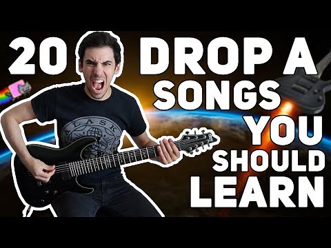 20 DROP A SONGS YOU SHOULD LEARN!