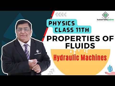 Class 11th – Hydraulic Machines | Properties of Fluids | Tutorials Point