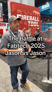 It’s the Battle we’ve been waiting for. Jason vs. Jason at Fabtech 2025 noon on Thursday. Who will win the battle? #chiassonsmoke #welding #fabricationshop #diyproject #fireballtool | Chiasson Smoke