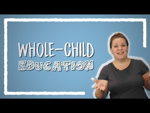 Whole-Child Education: An Overview