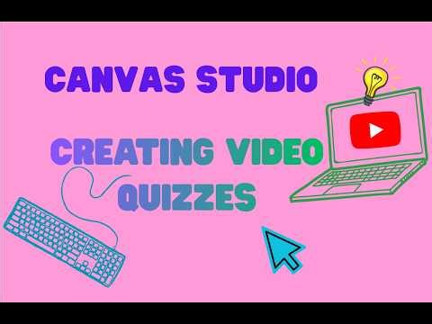 Canvas Studio: Video Quizzes