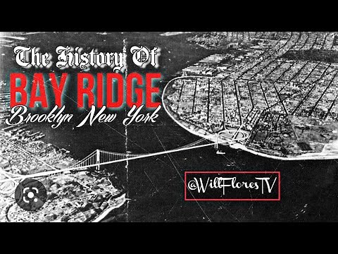 The History Of Bay Ridge (Brooklyn, New York) 🗽