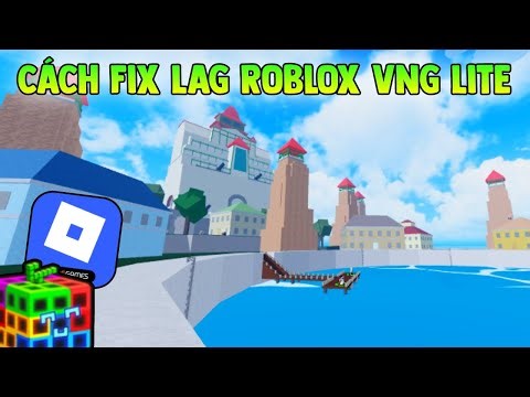 Cách Fix Lag Roblox Vng Lite V2.687 Mới Nhất | Giảm Lag Như Phong Cách Của Bạn, Font Mine
