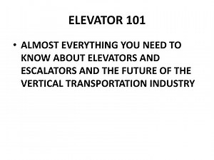 ELEVATOR 101 - SlideServe