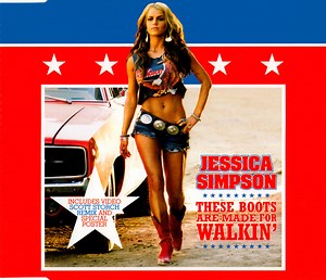 Jessica Simpson - These Boots Are Made For Walkin'
