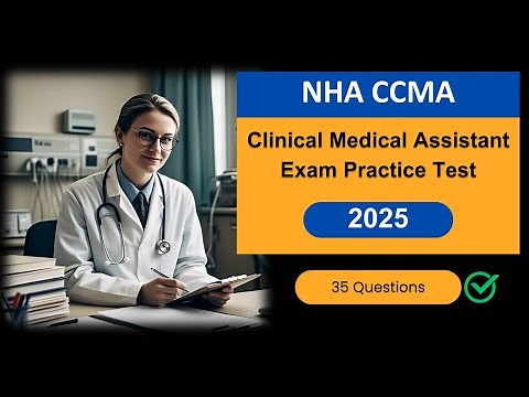 CCMA Exam Practice Test 2025 | NHA Certified Clinical Medical Assistant Exam Questions and Answers