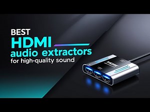 5 Best HDMI Audio Extractors of 2024 | J-Tech, Kinivo, Avedio & More