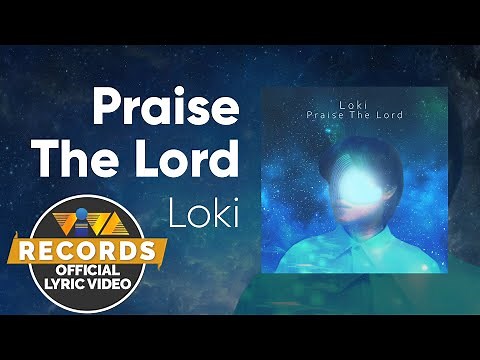 Praise The Lord - Lo Ki [Official Lyric Video]