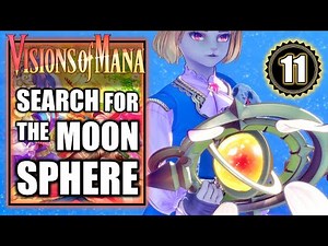 Visions of Mana - Search For the Moon Sphere - Walkthrough Part 11