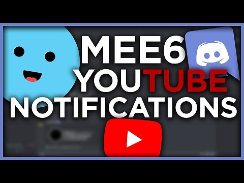 How to Get YouTube Notifications on a Discord Server - Mee6
