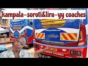 TO SOROTI&LIRA||UGANDA 🇺🇬 BUS TRANPORT||YY COACHES