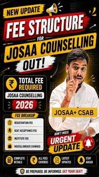 Fee Structure For JOSAA/CSAB Counselling 2026 | Total Fees Required in JOSAA/CSAB Counselling 2026