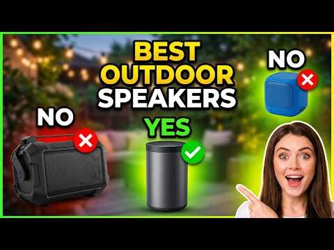 ✅Don't Buy Until You See This! 7 Best Outdoor Speakers of 2026