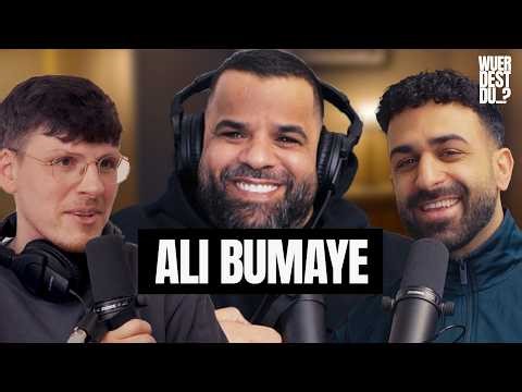 Ali Bumaye, würdest du...?
