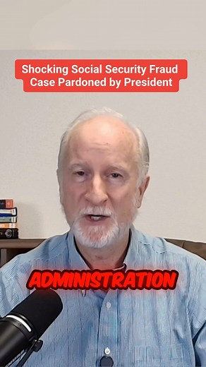 Dr. Ed Weir, PhD | Shocking Social Security Fraud Case Pardoned by President #socialsecurity #medicare #retirement | Instagram